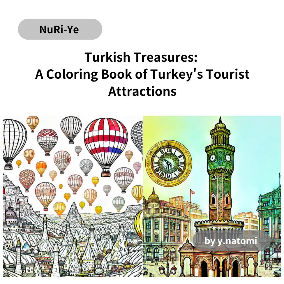 Turkish Treasures: A Coloring Book of Turkey's Tourist Attractions